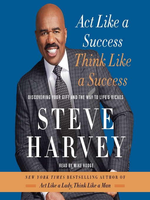Title details for Act Like a Success, Think Like a Success by Steve Harvey - Available